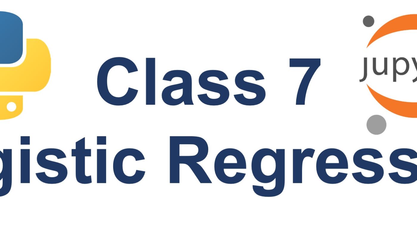 Class 7 - Introduction to Logistic Regression