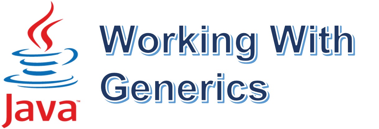 Working With Generics in Java