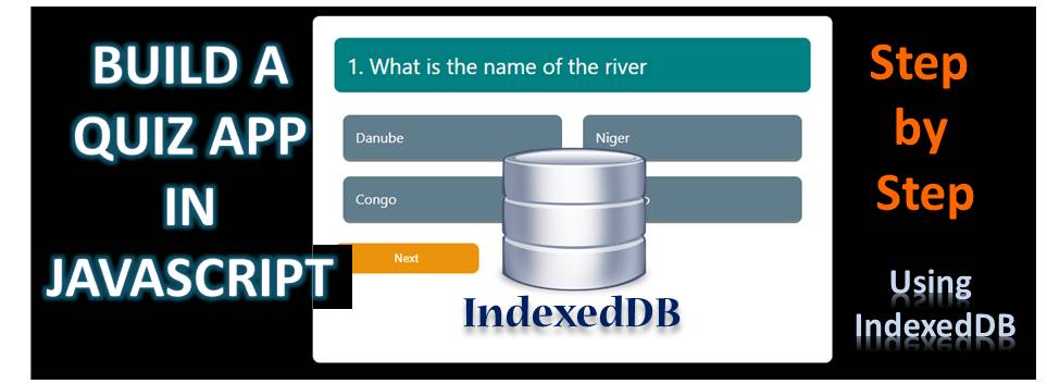 Build a Quiz App – Store Data in Client-Side IndexedDB