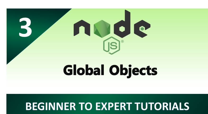 NodeJs Tutorial 3 - Global Objects